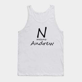 N means Andrew Tank Top